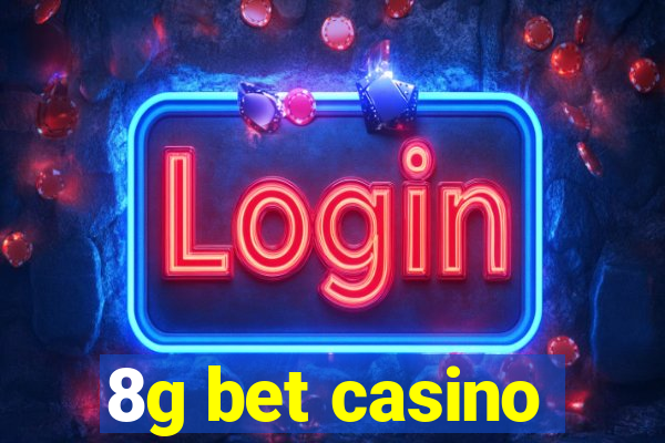 8g bet casino